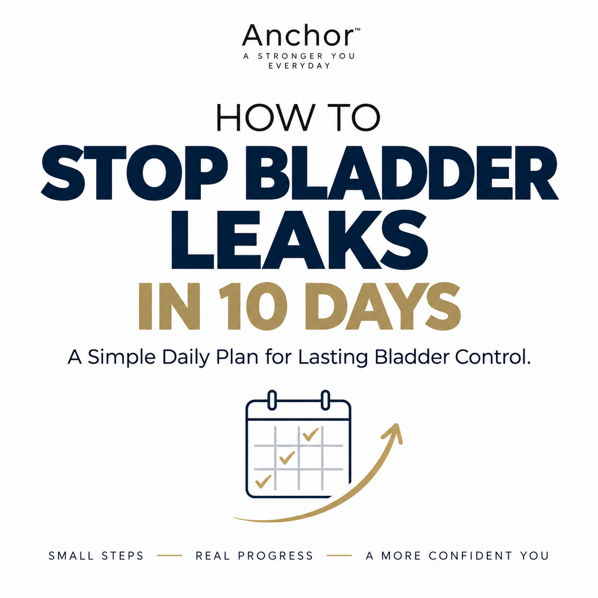 How to Stop Bladder Leaks in 10 Days
